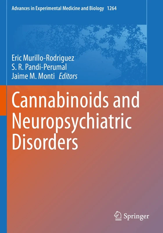 Cannabinoids and Neuropsychiatric Disorders: 1264 (Advances in Experimental Medicine and Biology, 1264)