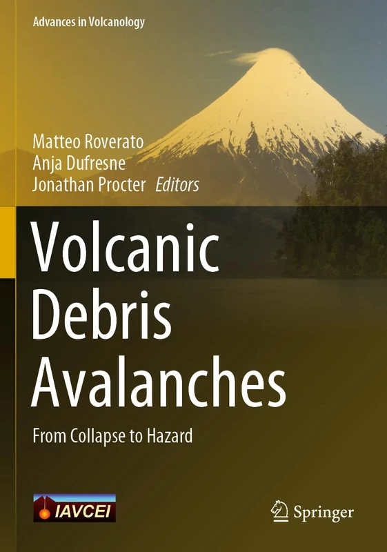 Springer - Volcanic Debris Avalanches: From Collapse to Hazard