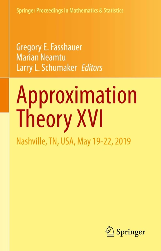 Approximation Theory XVI: Nashville, TN, USA, May 19-22, 2019: 336 (Springer Proceedings in Mathematics & Statistics, 336) - Image 1