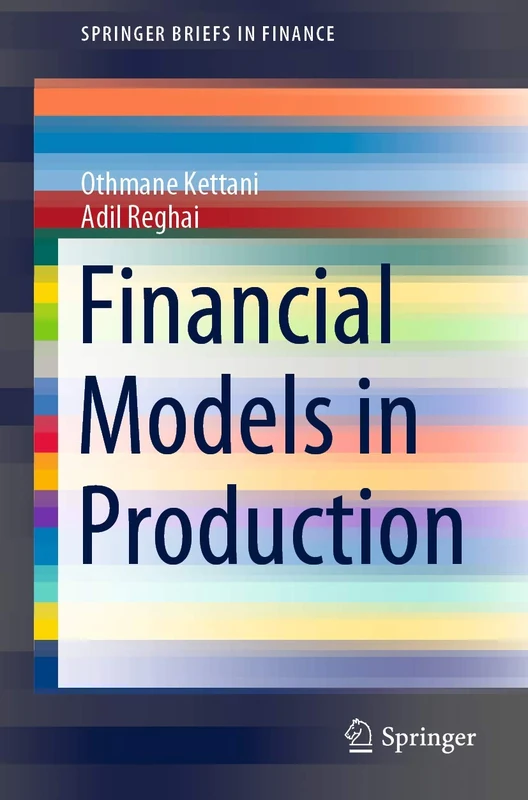 Financial Models in Production (SpringerBriefs in Finance)