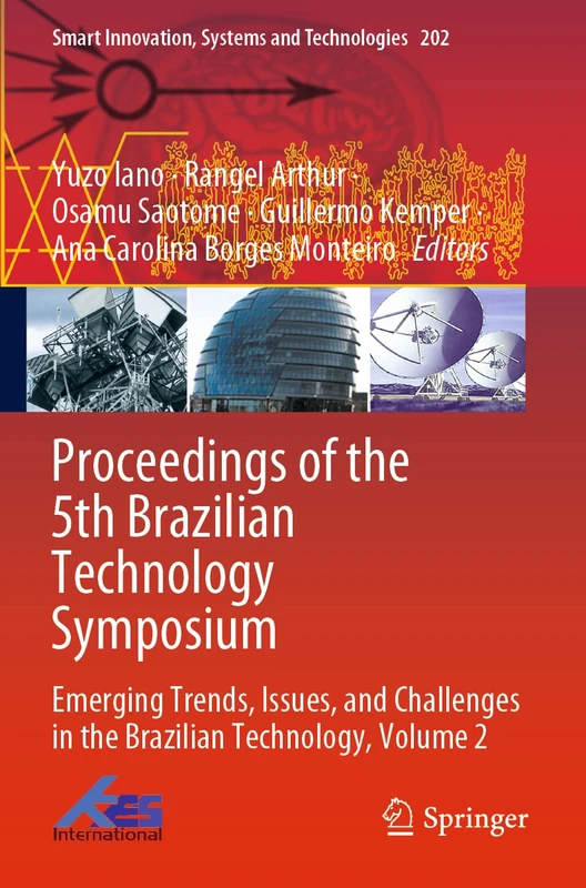 Proceedings of the 5th Brazilian Technology Symposium: Emerging Trends, Issues, and Challenges in the Brazilian Technology, Volume 2: 202 (Smart Innovation, Systems and Technologies, 202)