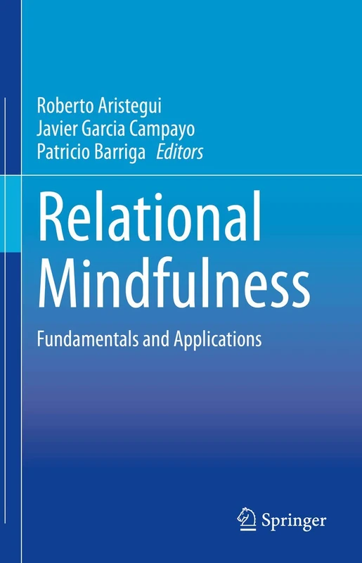 Relational Mindfulness: Fundamentals and Applications