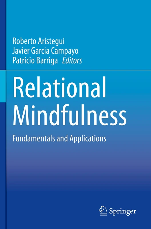 Relational Mindfulness: Fundamentals and Applications