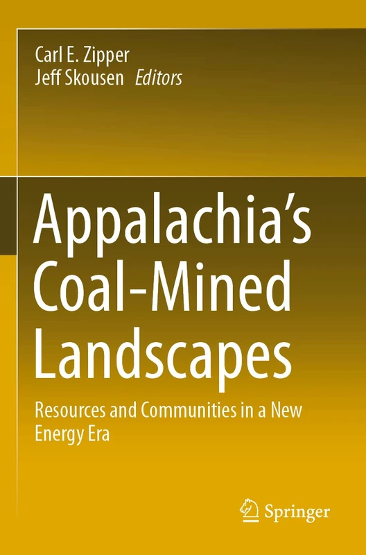 Appalachia's Coal-Mined Landscapes: Resources and Communities in a New Energy Era