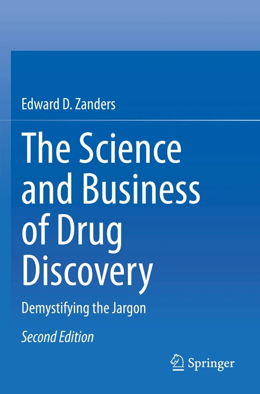 The Science and Business of Drug Discovery: Demystifying the Jargon
