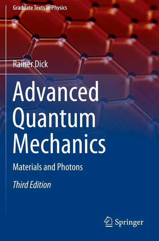 Advanced Quantum Mechanics: Materials and Photons (Graduate Texts in Physics) - Image 1