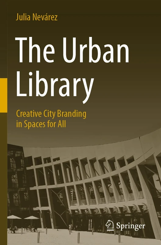 The Urban Library: Creative City Branding in Spaces for All