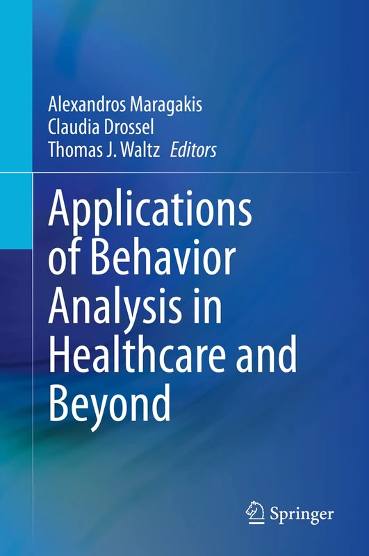 Springer - Applications of Behavior Analysis in Healthcare