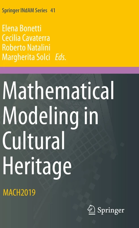 Mathematical Modeling in Cultural Heritage: MACH2019: 41 (Springer INdAM Series, 41)
