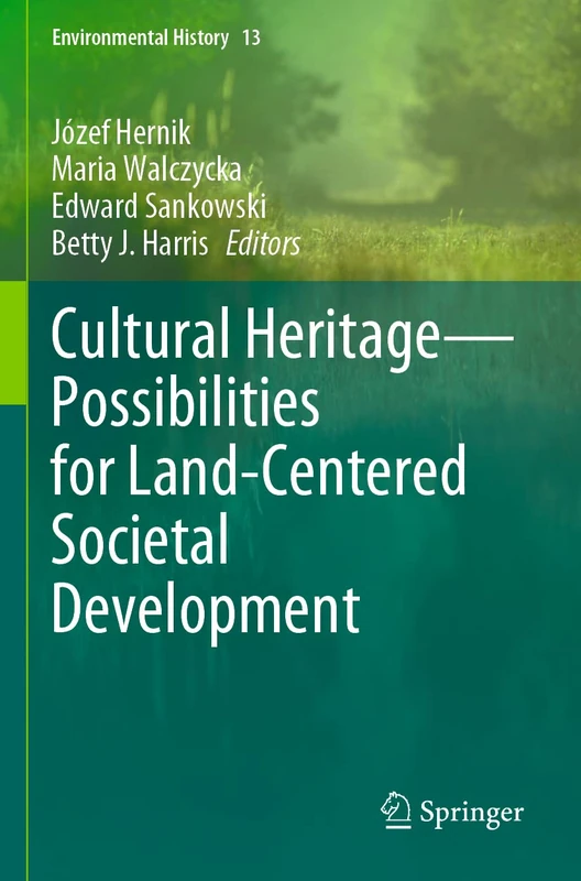 Springer Cultural Heritage-Land-Centered Societal Development 13