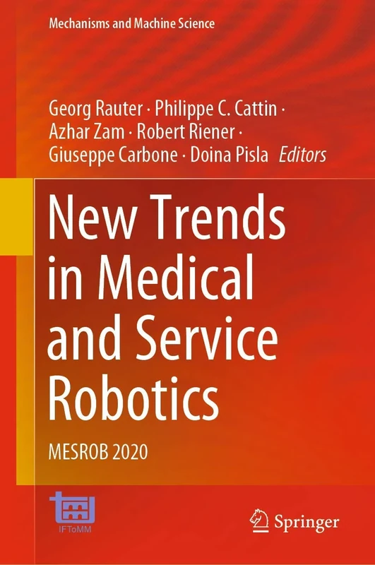 New Trends in Medical and Service Robotics: MESROB 2020: 93 (Mechanisms and Machine Science, 93)