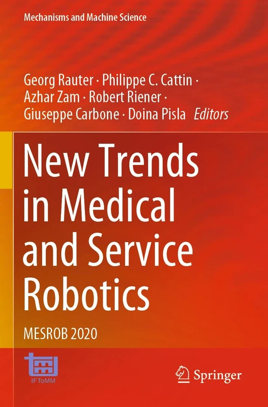 New Trends in Medical and Service Robotics: MESROB 2020: 93 (Mechanisms and Machine Science, 93)