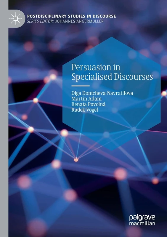 Persuasion in Specialised Discourses (Postdisciplinary Studies in Discourse)