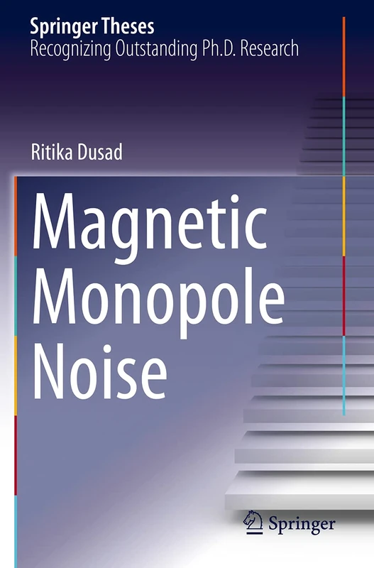 Magnetic Monopole Noise (Springer Theses)
