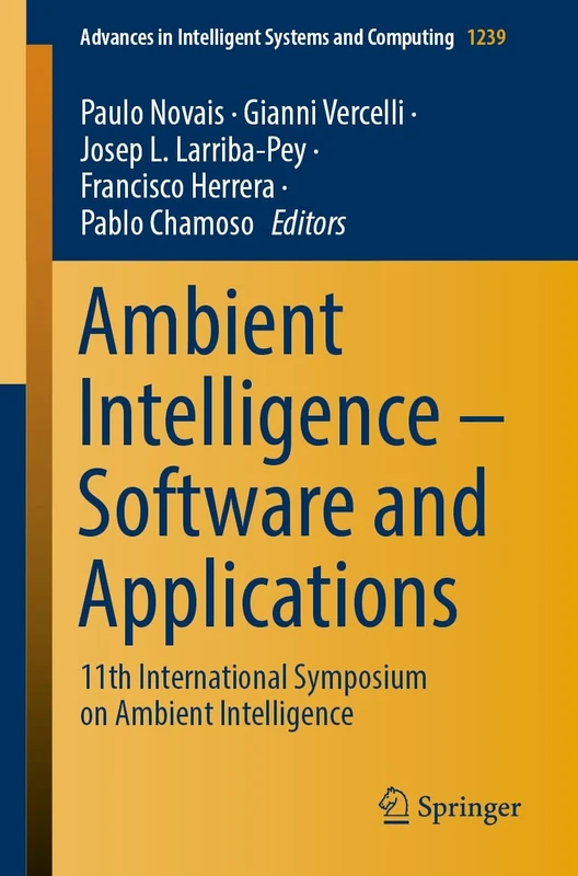 Ambient Intelligence – Software and Applications: 11th International Symposium on Ambient Intelligence: 1239 (Advances in Intelligent Systems and Computing, 1239)