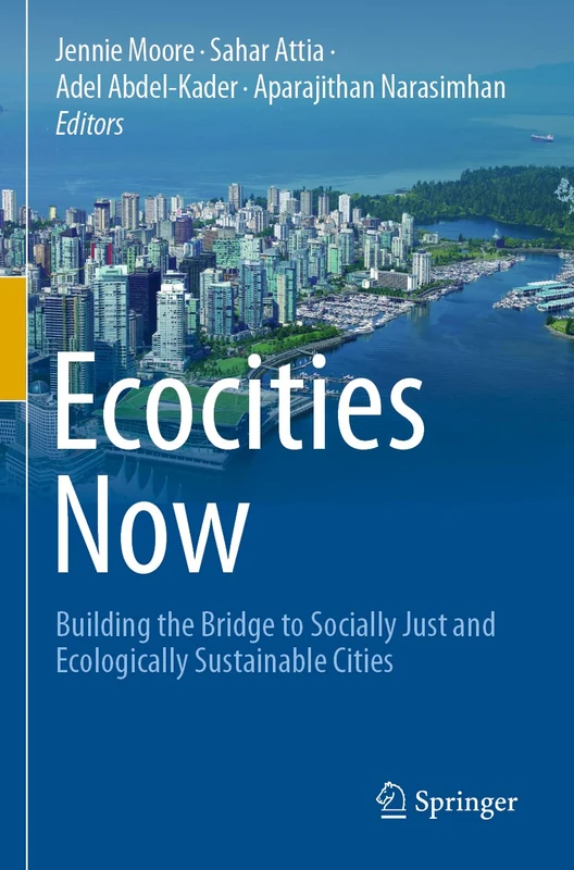 Springer - Ecocities Now: Building Socially Just Cities