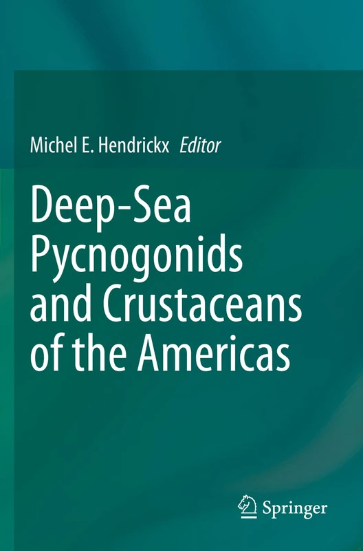 Springer - Deep-Sea Pycnogonids and Crustaceans of the Americas