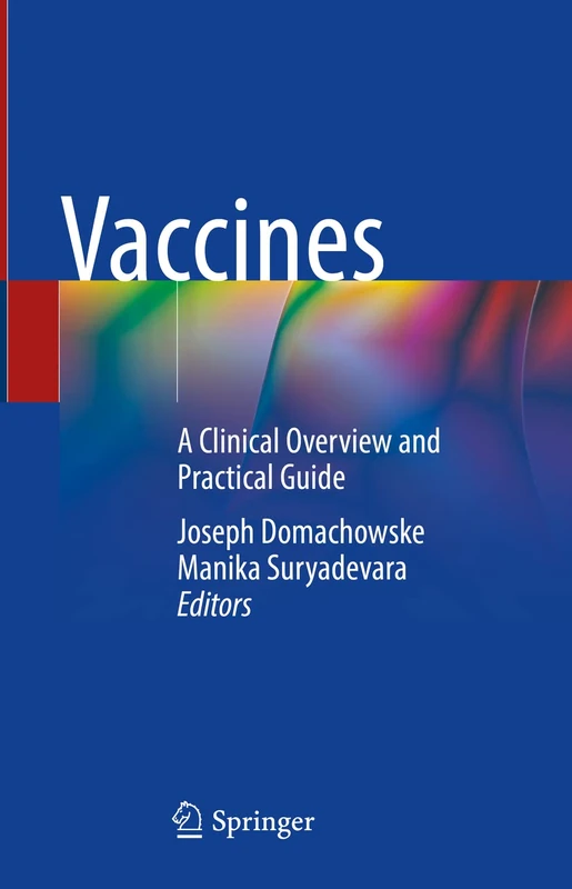Vaccines: A Clinical Overview and Practical Guide