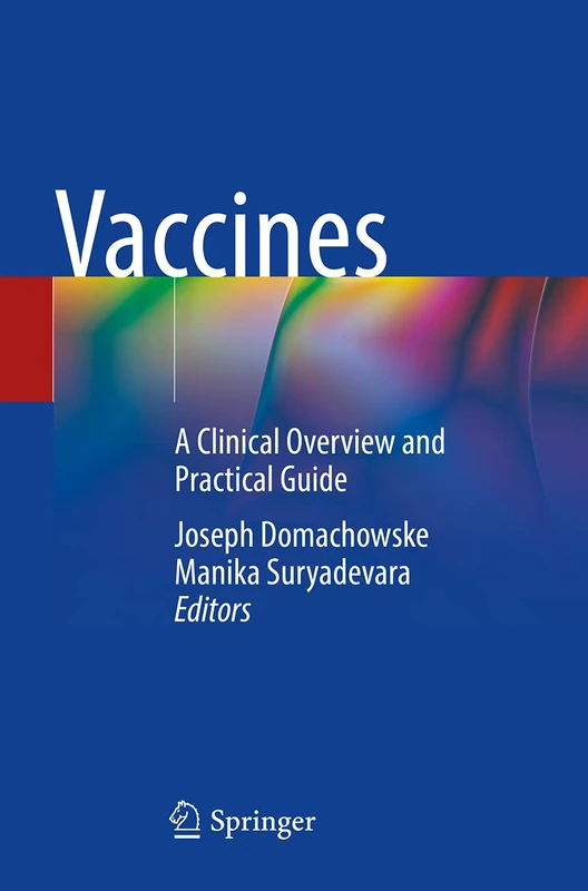 Vaccines: A Clinical Overview and Practical Guide