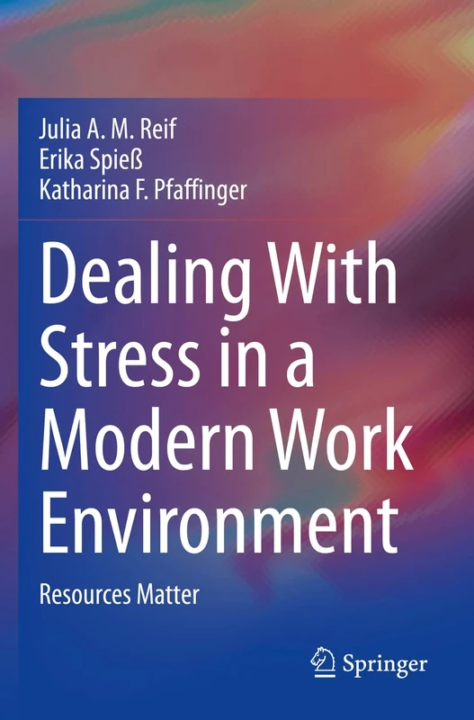 Dealing With Stress in a Modern Work Environment: Resources Matter