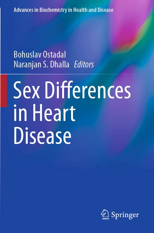 Sex Differences in Heart Disease: 21 (Advances in Biochemistry in Health and Disease)