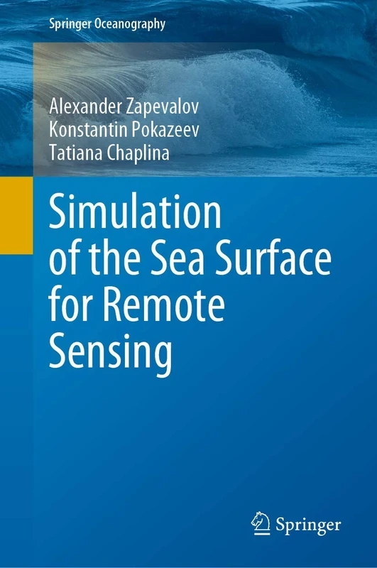 Simulation of the Sea Surface for Remote Sensing (Springer Oceanography)