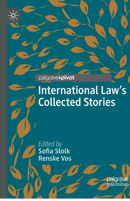 International Law's Collected Stories (Palgrave Studies in International Relations)