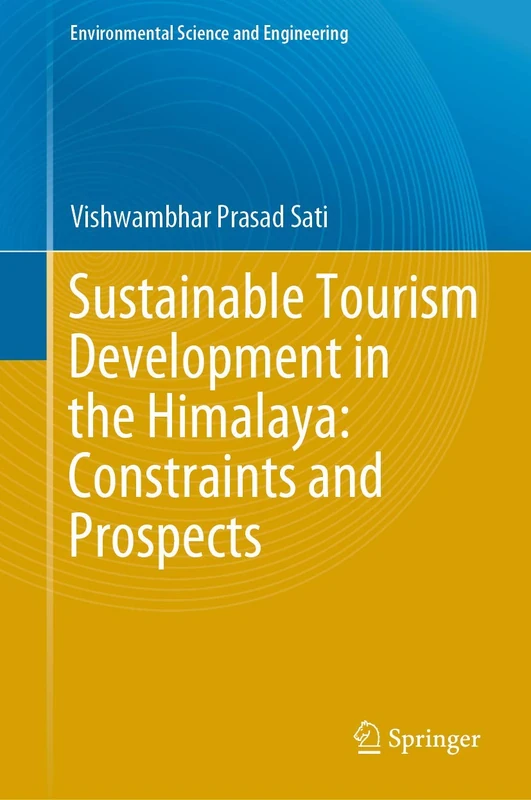 Sustainable Tourism Development in the Himalaya: Constraints and Prospects (Environmental Science and Engineering) - Image 1