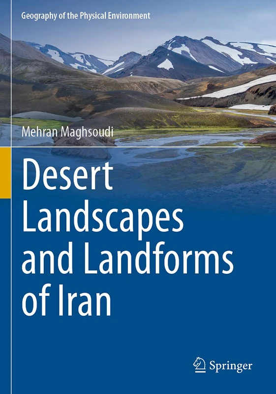 Springer - Desert Landscapes and Landforms of Iran Book