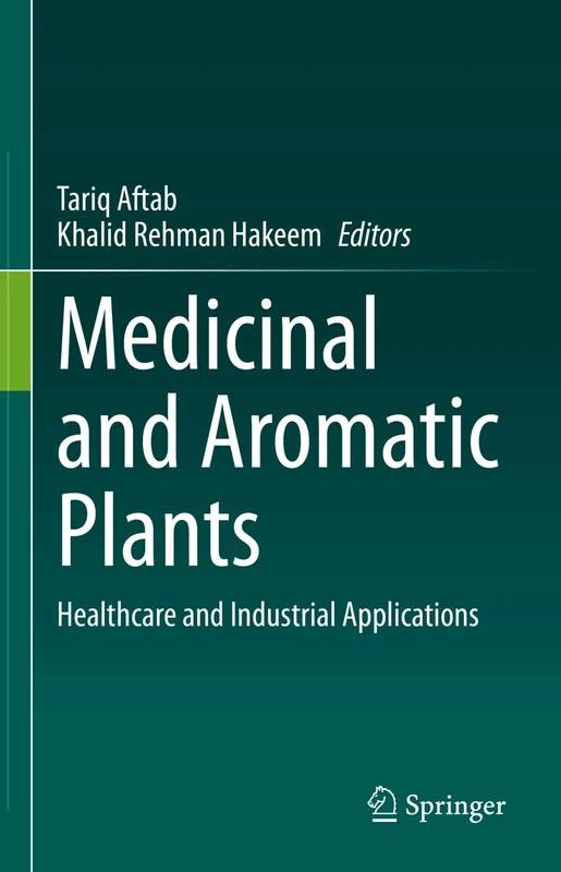 Medicinal and Aromatic Plants: Healthcare and Industrial Applications