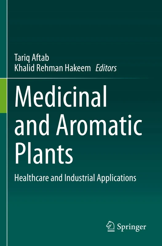 Medicinal and Aromatic Plants: Healthcare and Industrial Applications