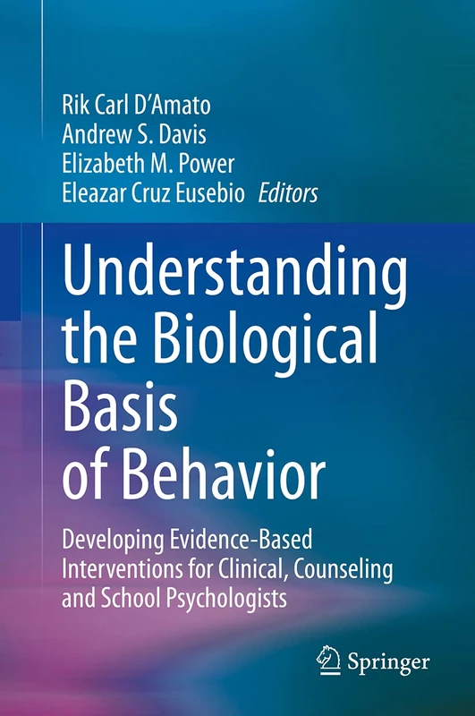 Understanding the Biological Basis of Behavior: Developing Evidence-Based Interventions for Clinical, Counseling and School Psychologists - Image 1