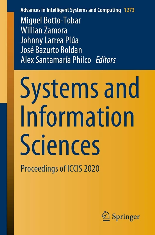 Systems and Information Sciences: Proceedings of ICCIS 2020: 1273 (Advances in Intelligent Systems and Computing, 1273)