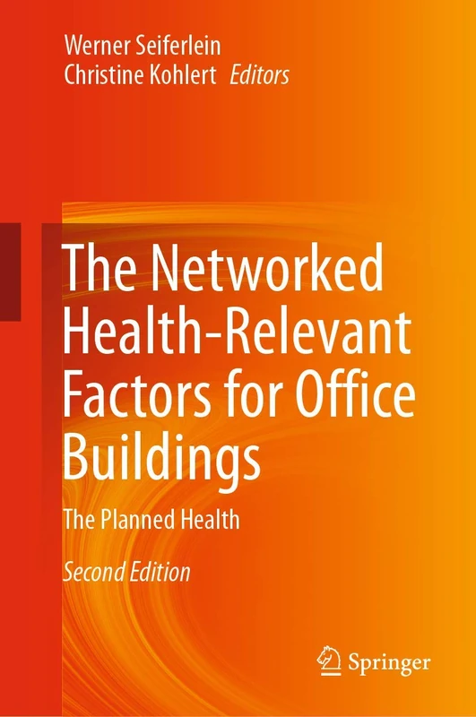 The Networked Health-Relevant Factors for Office Buildings: The Planned Health