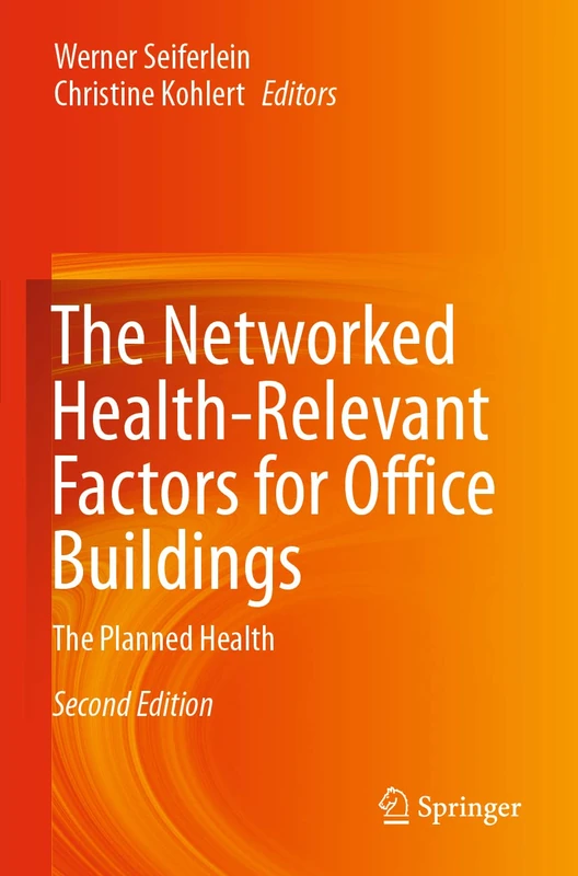 The Networked Health-Relevant Factors for Office Buildings: The Planned Health