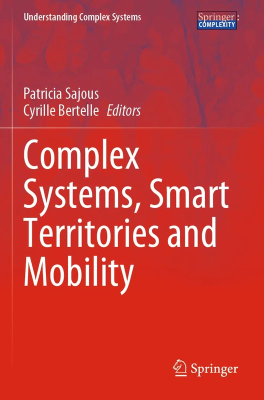 Complex Systems, Smart Territories and Mobility (Understanding Complex Systems)