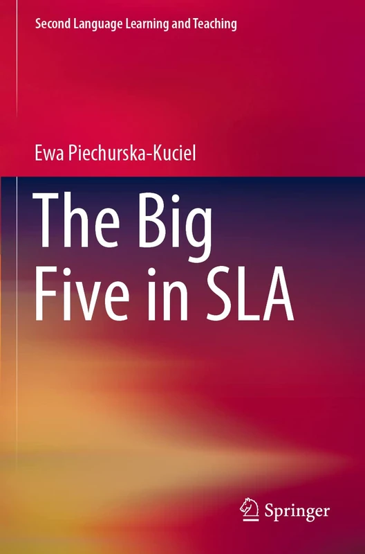 The Big Five in SLA (Second Language Learning and Teaching)