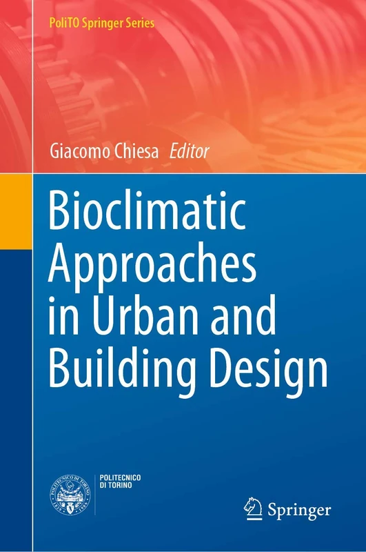 Bioclimatic Approaches in Urban and Building Design (PoliTO Springer Series)