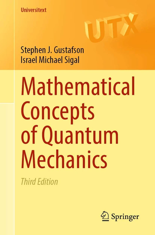 Mathematical Concepts of Quantum Mechanics (Universitext)