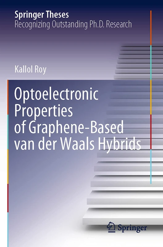 Optoelectronic Properties of Graphene-Based van der Waals Hybrids (Springer Theses) - Image 1