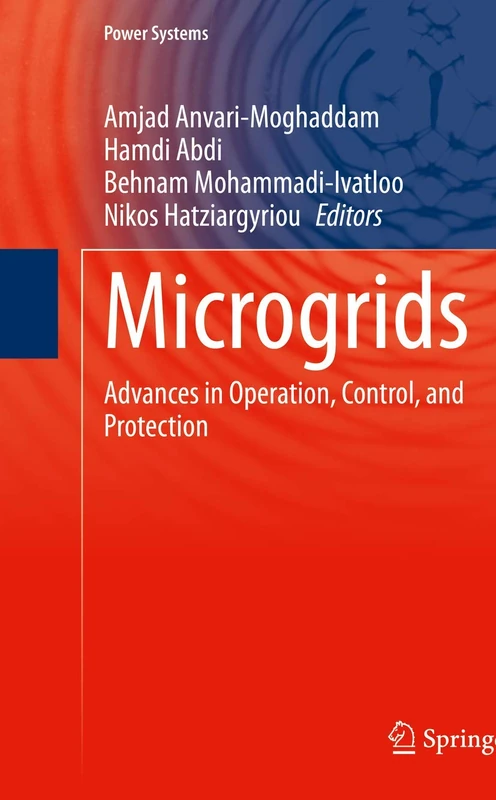 Microgrids: Advances in Operation, Control, and Protection (Power Systems)