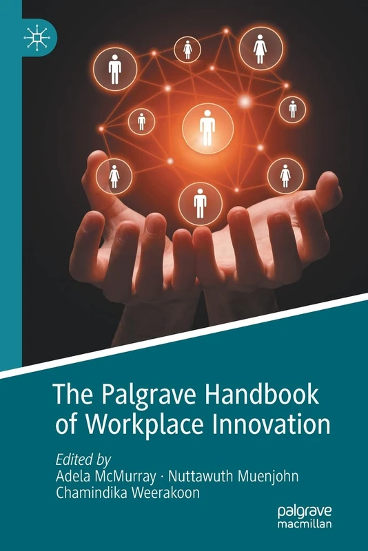 The Palgrave Handbook of Workplace Innovation
