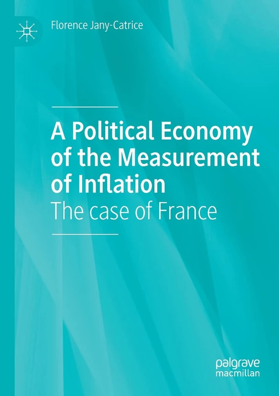 A Political Economy of the Measurement of Inflation: The case of France