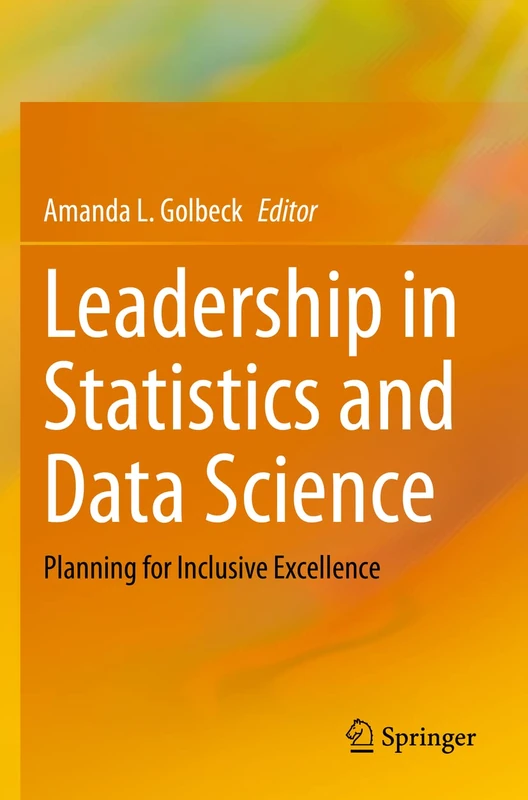 Leadership in Statistics and Data Science: Planning for Inclusive Excellence