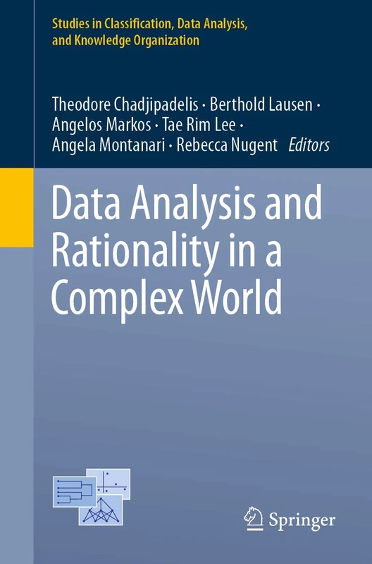 Data Analysis and Rationality in a Complex World (Studies in Classification, Data Analysis, and Knowledge Organization)