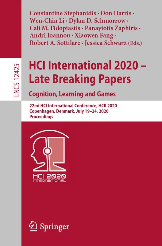 HCI International 2020 – Late Breaking Papers: Cognition, Learning and Games: 22nd HCI International Conference, HCII 2020, Copenhagen, Denmark, July ... (Lecture Notes in Computer Science, 12425)