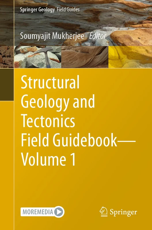 Structural Geology and Tectonics Field Guidebook ― Volume 1 (Springer Geology)