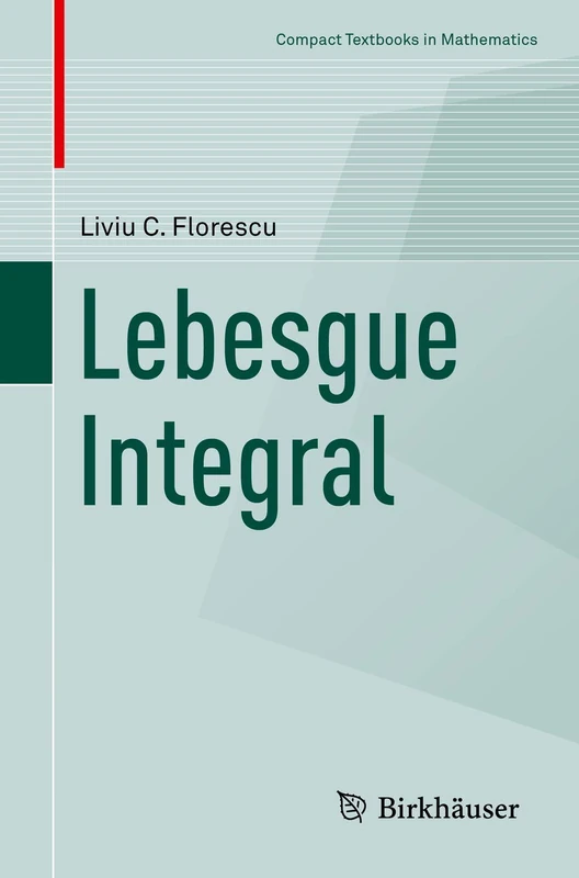 Lebesgue Integral (Compact Textbooks in Mathematics)