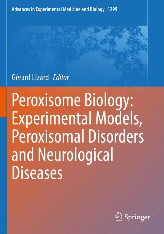 Springer Peroxisome Biology - Advances in Experimental Medicine