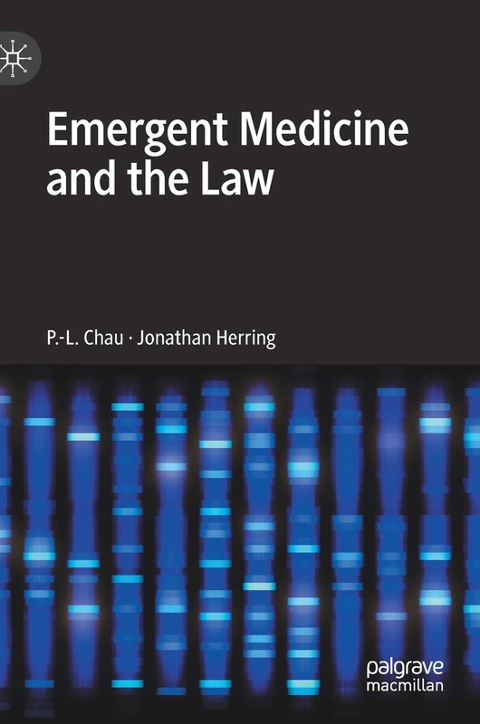 Emergent Medicine and the Law